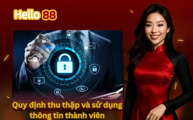 Quy định thu thập và sử dụng thông tin thành viên