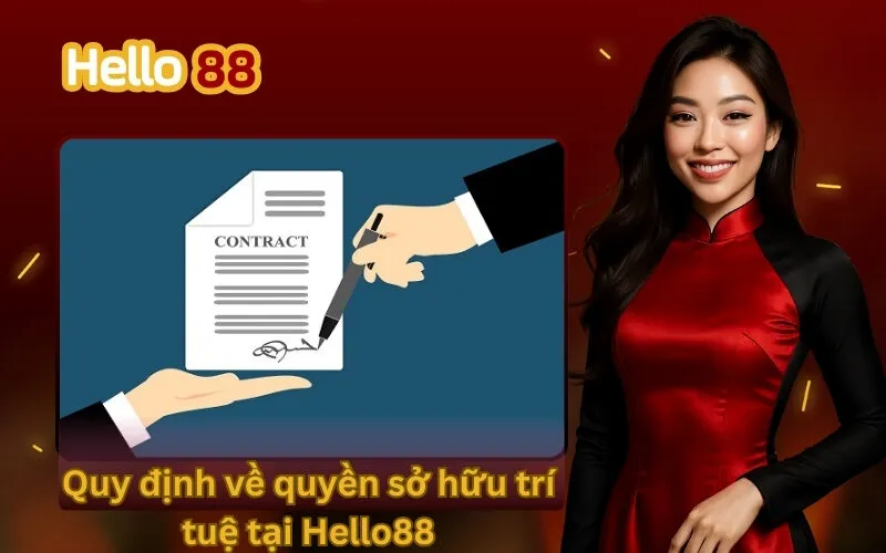 Quy định về quyền sở hữu trí tuệ tại Hello88