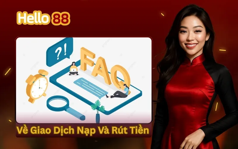 Về Giao Dịch Nạp Và Rút Tiền